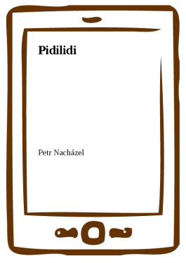 Pidilidi - Petr Nacházel