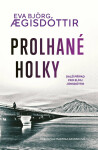 Prolhané holky - Eva Bjorg Ægisdottir