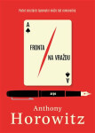 Fronta na vraždu - Anthony Horowitz