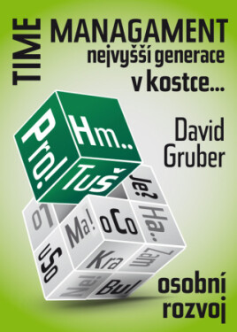 Time management nejvyšší generace šesti krocích David Gruber e-kniha