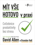 Mít vše hotovo praxi