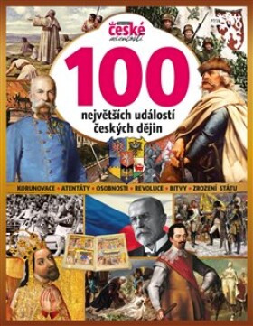 100 největších událostí českých dějin - Kolektiv