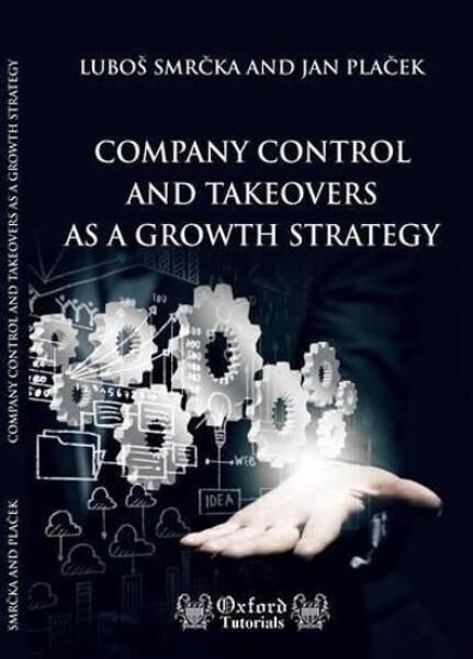 Company Control and Takeovers as a Growth Strategy - Luboš Smrčka