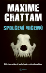 Spolčení ničemů - Maxime Chattam