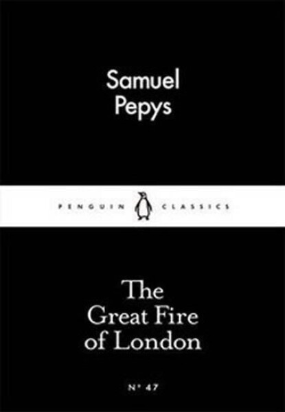 Great Fire of London - Samuel Pepys