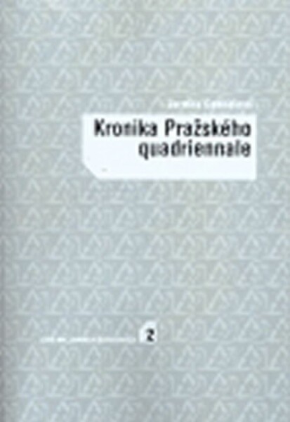 Kronika Pražského quadriennale Jarmila Gabrielová