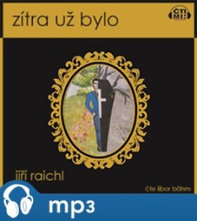 Zítra už bylo, mp3 - Jiří Raichl