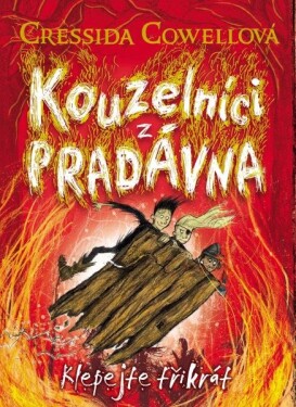 Kouzelníci pradávna Klepejte třikrát Cressida