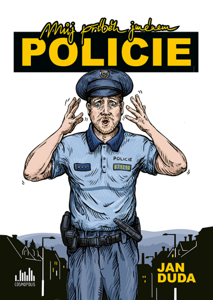 Můj příběh jménem POLICIE - Jan Duda