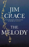 The Melody Jim Crace