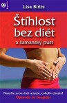 Štíhlost bez diet a šamanský půst - Lisa Biritz