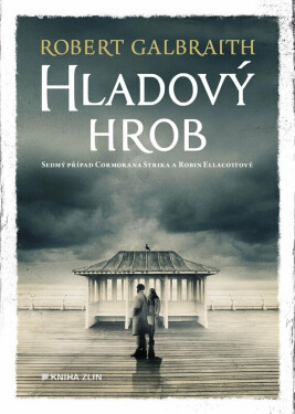 Hladový hrob (poškozená) - Robert Galbraith
