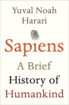 Sapiens: A Brief History of Humankind, 1. vydání - Yuval Noah Harari