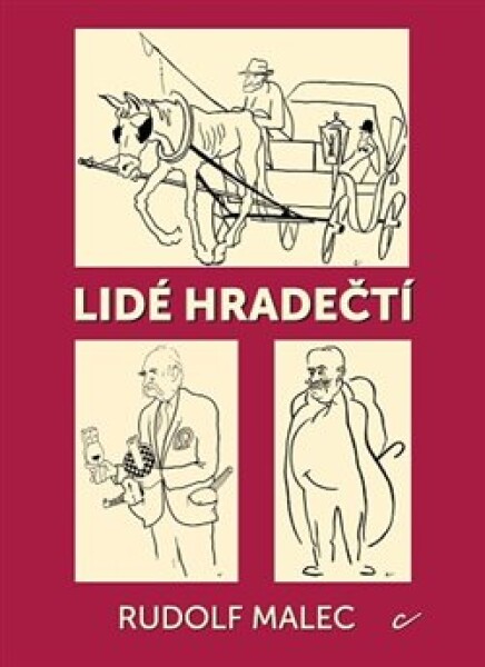 Lidé hradečtí Rudolf Malec