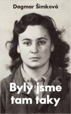 Byly jsme tam taky - Dagmar Šimková - e-kniha