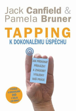 Tapping k dokonalému úspěchu - Jack Canfield, Bruner Pamela