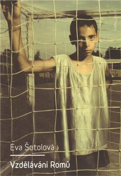 Vzdělávání Romů - Eva Šotolová