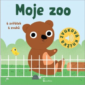 Moje ZOO - Zvuková knížka, 1. vydání - Marion Billet