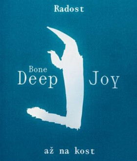 Radost až na kost - Jana Preková - Denisa Šťastná