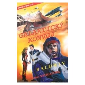 Galaktický konvoj Bill Baldwin