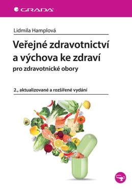 Veřejné zdravotnictví a výchova ke zdraví pro zdravotní obory - Lidmila Hamplová
