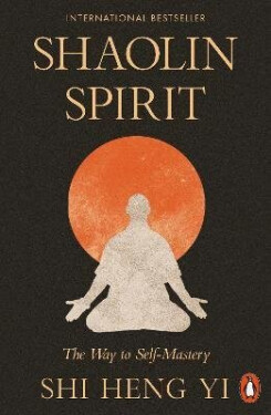 Shaolin Spirit - Shi Heng Yi