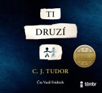 Ti druzí Tudor