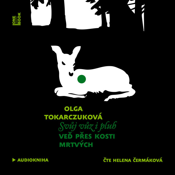 Svůj vůz i pluh veď přes kosti mrtvých - Olga Tokarczuková - audiokniha