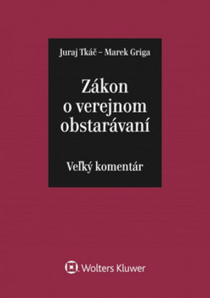 Zákon o verejnom obstarávaní - Juraj Tkáč; Marek Griga