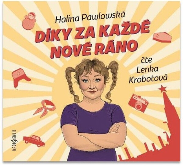 Díky za každé nové ráno (audiokniha - čte Lenka Krobotová) - Halina Pawlowská