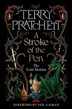 Stroke of the Pen: the Lost Stories Terry Pratchett