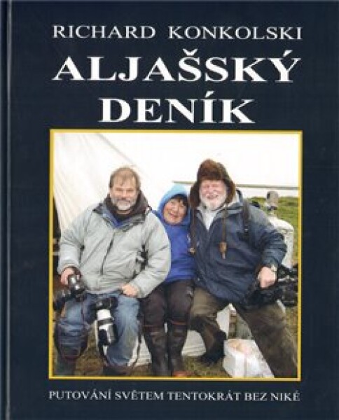 Aljašský deník Richard Konkolski