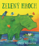 Zelený hroch - Petr Horáček