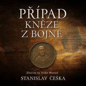 Případ kněze z Bojné - CDmp3 (Čte David Kaloč) - Stanislav Češka