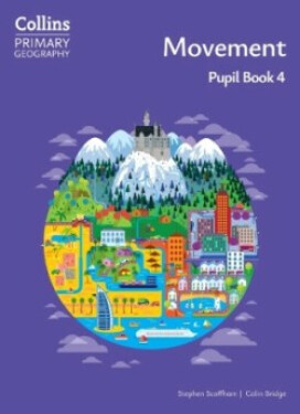 Collins Primary Geography Pupil Book 4 (4th Edition) - Scoffham Stephen