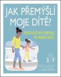 Jak přemýšlí moje dítě?