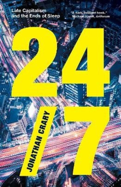24/7 - Jonathan Crary