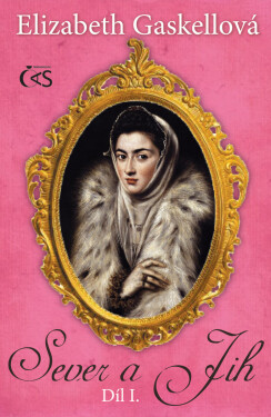 Sever a Jih, díl I. - Elizabeth Gaskellová