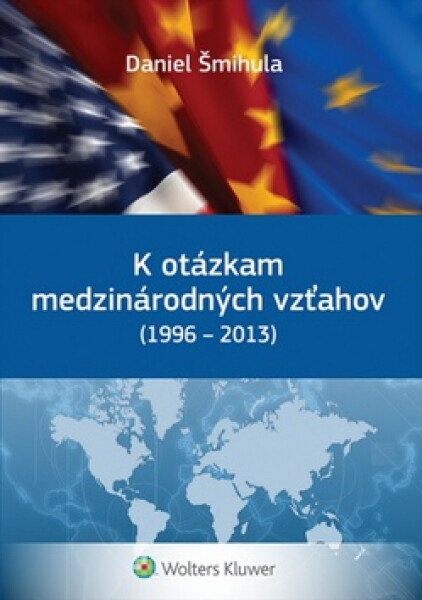 K otázkam medzinárodných vzťahov - Daniel Šmihula