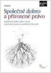 Společné dobro a přirozené právo - Jiří Baroš