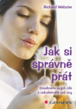 Jak si správně přát - Richard Webster