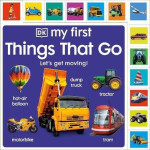 My First Things That Go: Let´s get moving! - Various