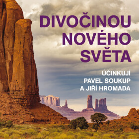 Divočinou Nového světa - Jiří Hromádko - audiokniha