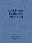 Josef Pleskot. Rozhovory 1989–2019