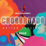 Eric Claptons Crossroads Guitar Festival 2019 - 6 LP - Eric Clapton