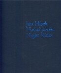 Noční jezdec Night rider Jan Hísek