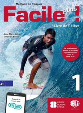 Facile plus 1 - Livre de l´éleve - Anna Maria Crimi