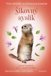 Nové příběhy se šťastným koncem Šikovný syslík