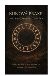 Runová praxe pro současného člověka - Jana Horkelová