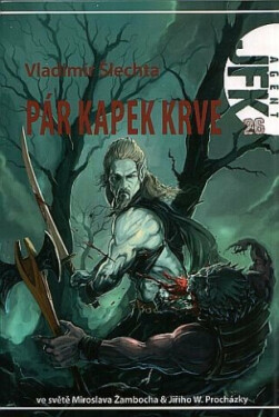 JFK 26 - Pár kapek krve - Vladimír Šlechta
